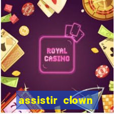 assistir clown (2014 dublado mega filmes)