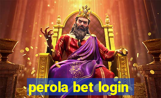 perola bet login