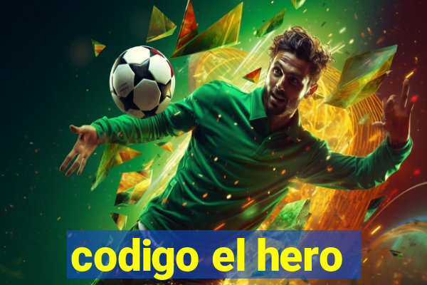 codigo el hero