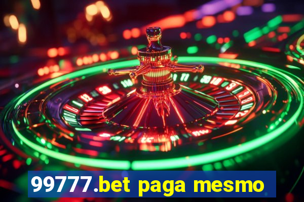 99777.bet paga mesmo