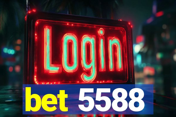 bet 5588