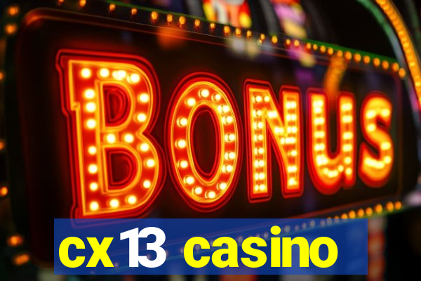 cx13 casino