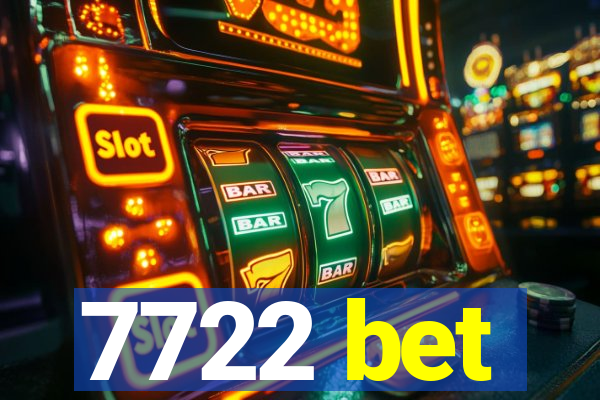 7722 bet