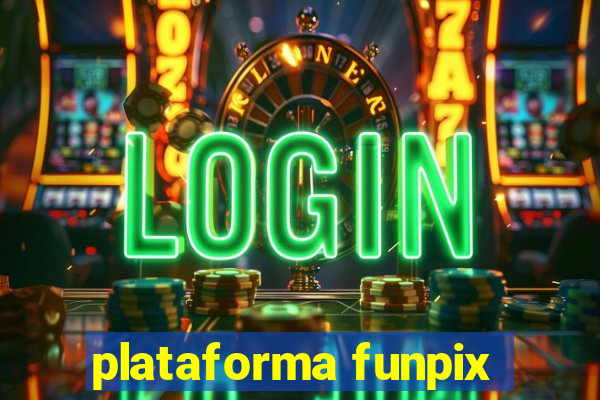 plataforma funpix