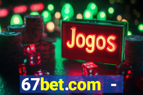 67bet.com - caça-níqueis online cassino https //67bet.com