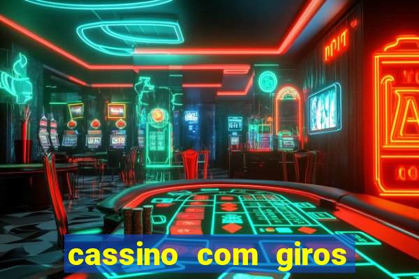 cassino com giros gratis sem deposito