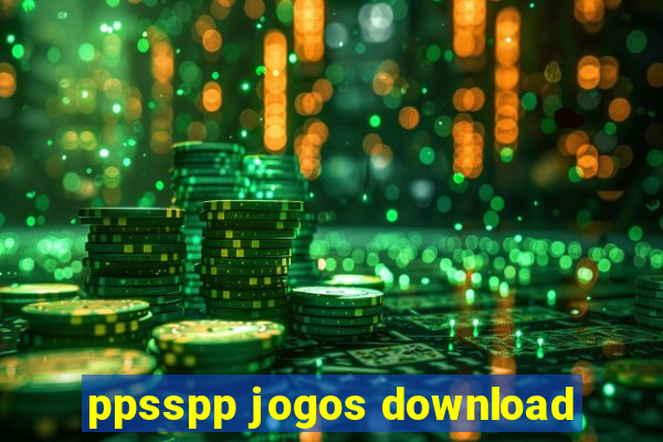 ppsspp jogos download