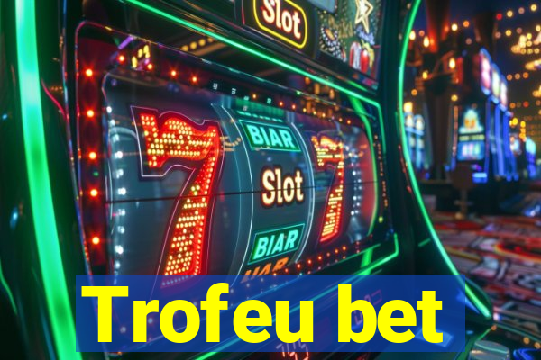 Trofeu bet