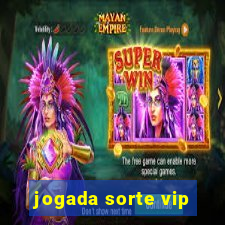 jogada sorte vip