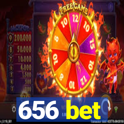 656 bet