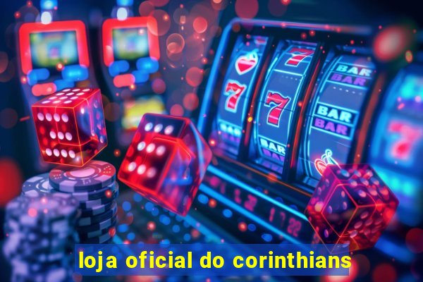 loja oficial do corinthians