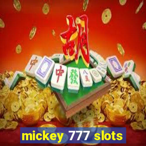 mickey 777 slots