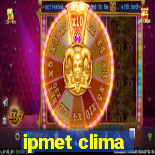 ipmet clima