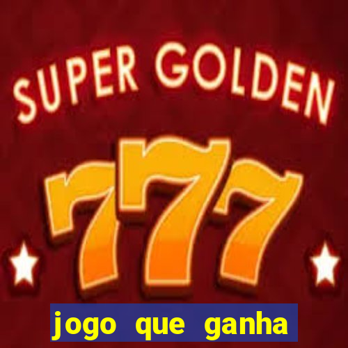 jogo que ganha dinheiro de verdade sem deposito