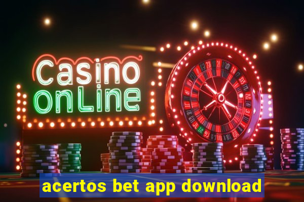 acertos bet app download