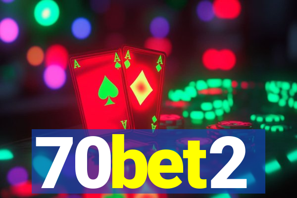 70bet2