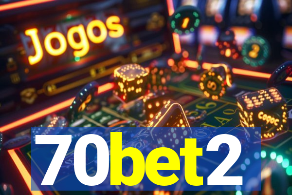 70bet2