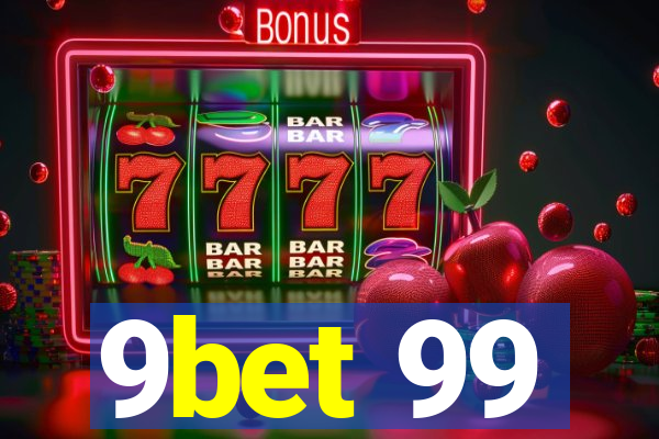 9bet 99