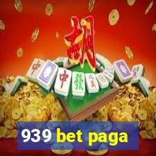 939 bet paga