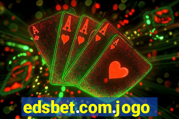 edsbet.com.jogos.app