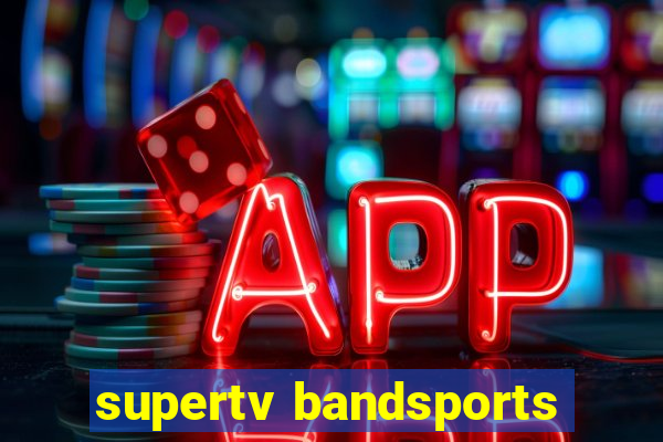 supertv bandsports