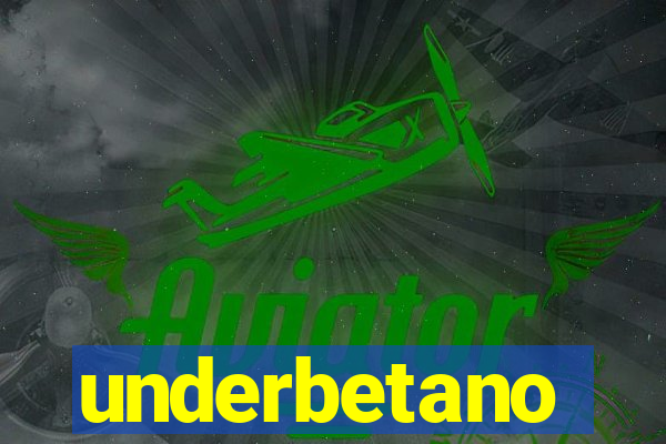 underbetano