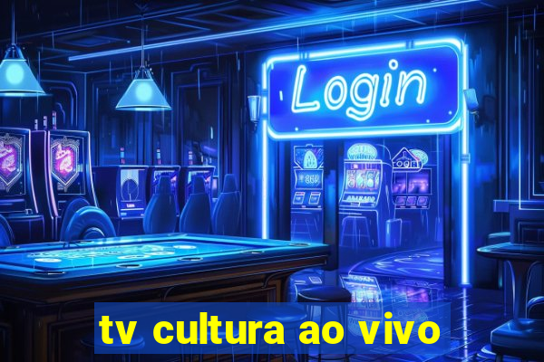 tv cultura ao vivo