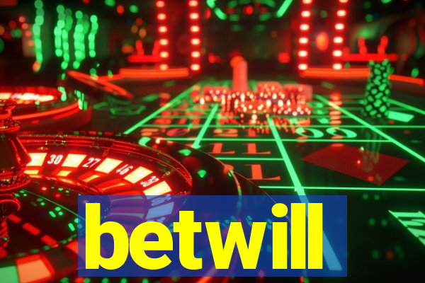 betwill