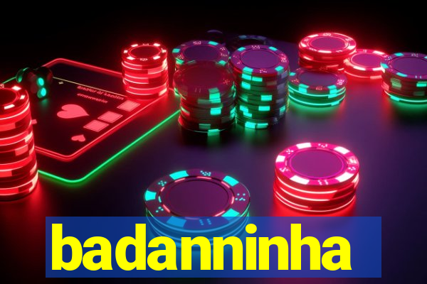 badanninha