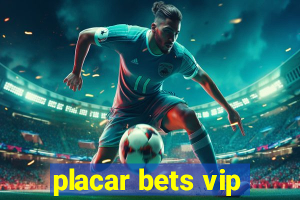 placar bets vip