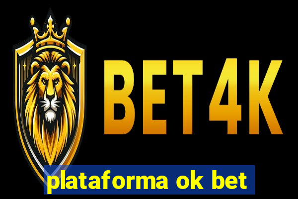 plataforma ok bet