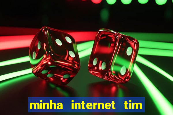 minha internet tim beta acabou como contratar mais