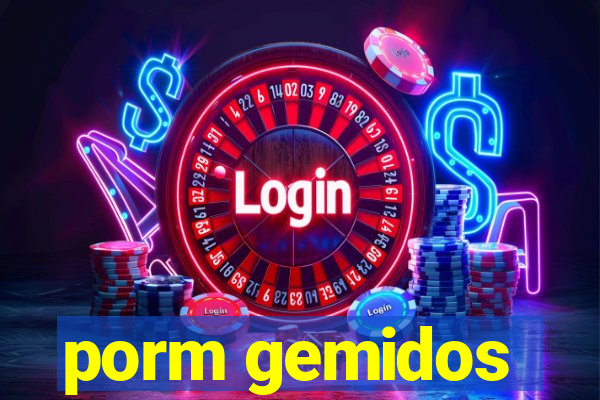 porm gemidos