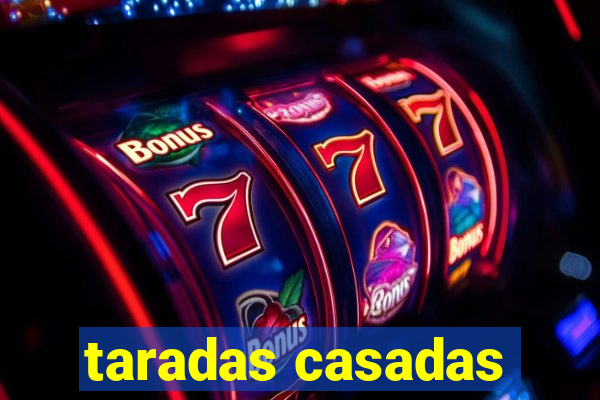 taradas casadas