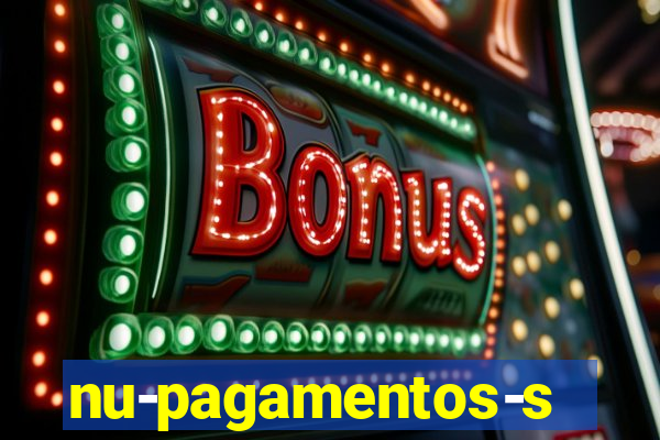 nu-pagamentos-s-a