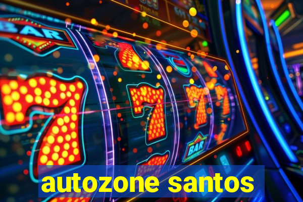 autozone santos