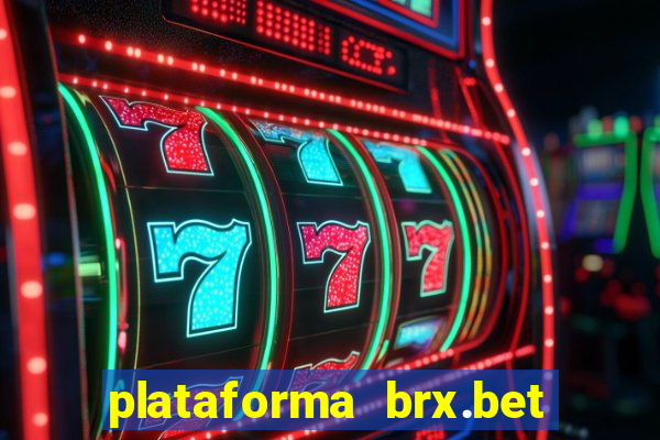 plataforma brx.bet é confiável