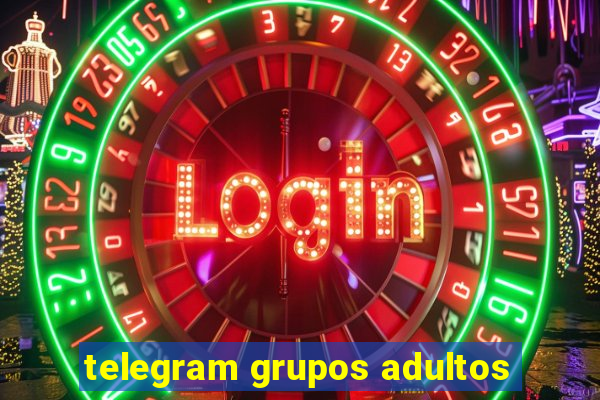 telegram grupos adultos