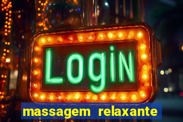 massagem relaxante em betim