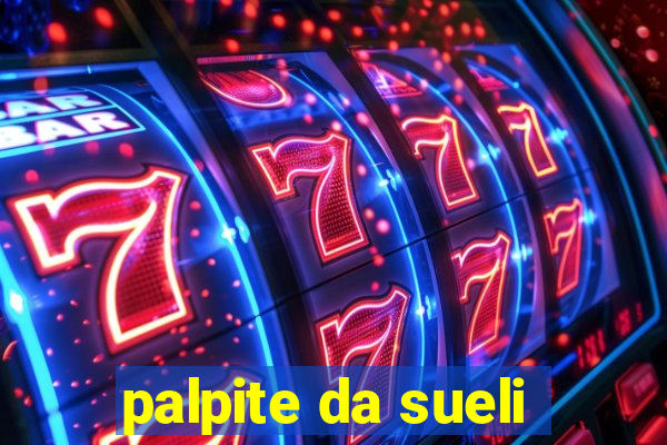 palpite da sueli