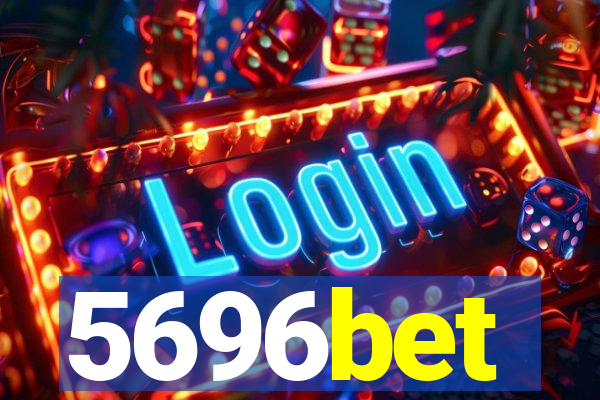 5696bet