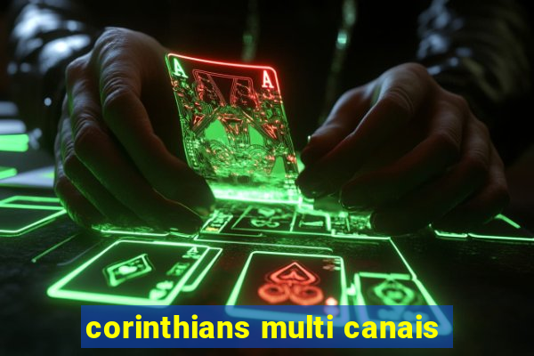 corinthians multi canais