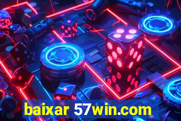 baixar 57win.com