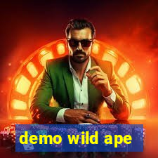 demo wild ape