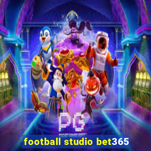 football studio bet365