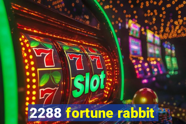 2288 fortune rabbit