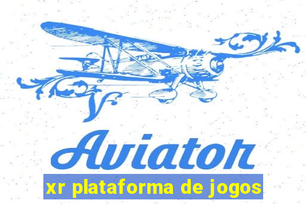 xr plataforma de jogos