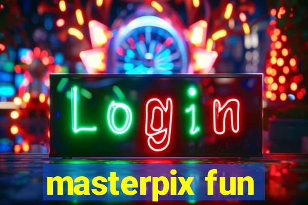 masterpix fun