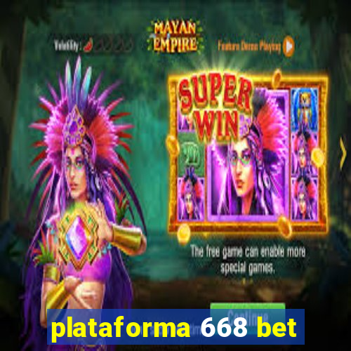 plataforma 668 bet