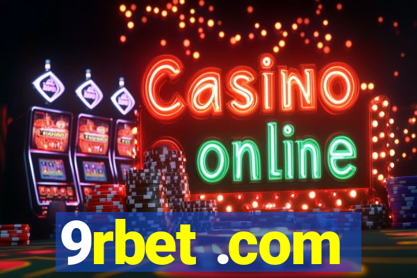 9rbet .com